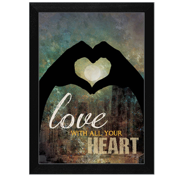 Supfirm "Love with all Your Heart" By Marla Rae, Printed Wall Art, Ready To Hang Framed Poster, Black Frame - Supfirm