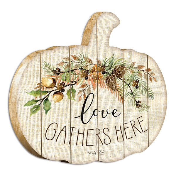 Supfirm "Love Gathers Here" By Artisan Cindy Jacobs Printed on Wooden Pumpkin Wall Art - Supfirm