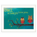 Supfirm "Owl Always Love You" By Marla Rae, Printed Wall Art, Ready To Hang Framed Poster, White Frame - Supfirm