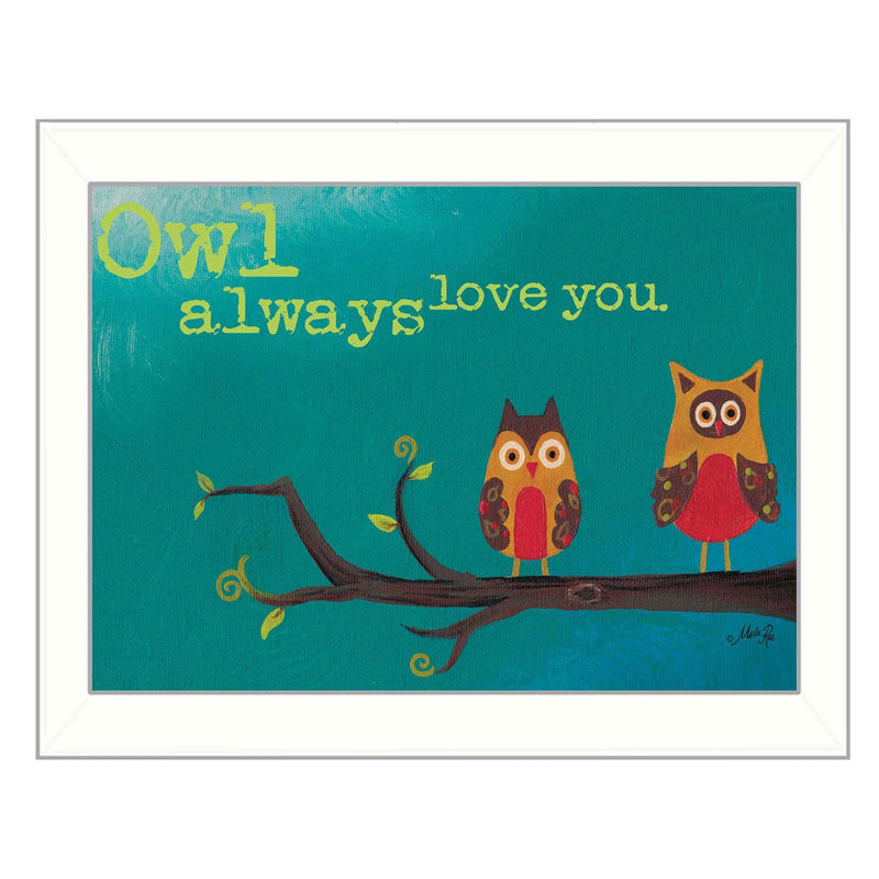 Supfirm "Owl Always Love You" By Marla Rae, Printed Wall Art, Ready To Hang Framed Poster, White Frame - Supfirm