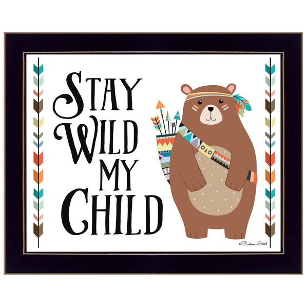 Supfirm "Stay Wild My Child" By Susan Boyer, Printed Wall Art, Ready To Hang Framed Poster, Black Frame - Supfirm